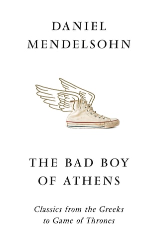 The Bad Boy of Athens: Collected Essays