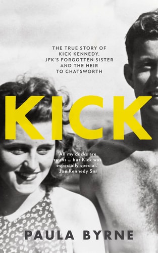 Kick: The True Story of JFK's Sister and the Heir to Chatsworth
