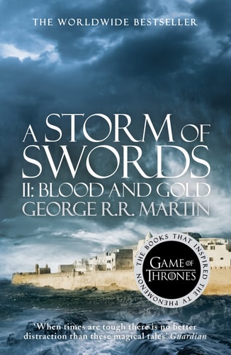 A Storm of Swords: Part 2 Blood and Gold (A Song of Ice and Fire, Book 3)