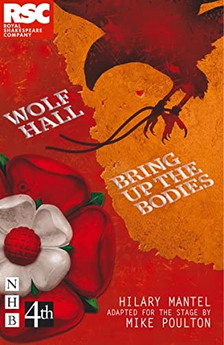 Wolf Hall & Bring Up the Bodies: The Stage Adaptation