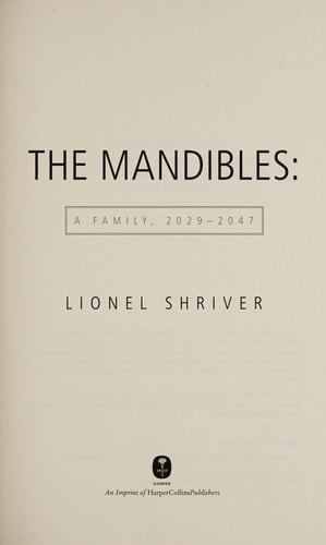 The Mandibles A Family, 2029-2047