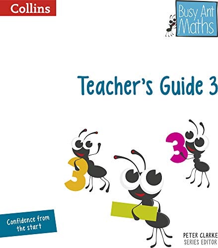 Busy Ant Maths: Teacher’s Guide 3