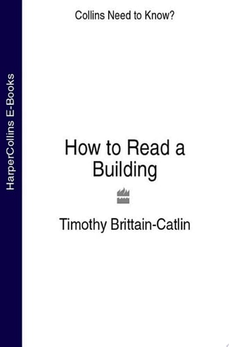 How to Read a Building (Collins Need to Know?)