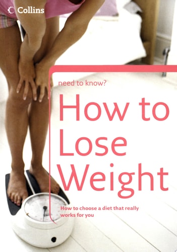 How to Lose Weight (Collins Need to Know?)