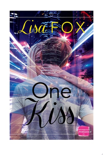 One Kiss: (A Novella) (Harperimpulse Contemporary Romance)
