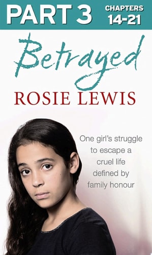 Betrayed: Part 3 of 3