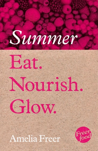 Eat. Nourish. Glow: Summer