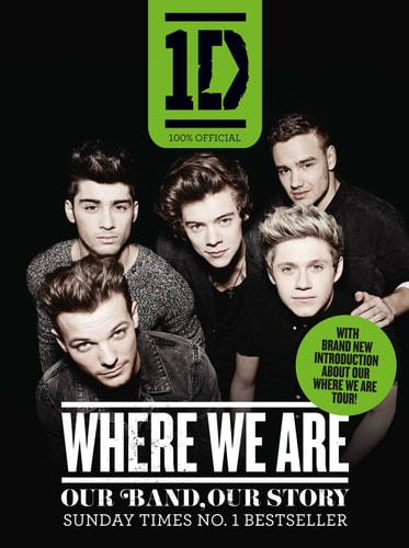 One Direction: Where We Are: Our Band, Our Story