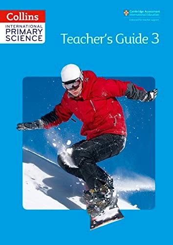 Collins International Primary Science: Teacher's Guide 3