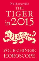 Tiger 2015: Your Chinese Horoscope