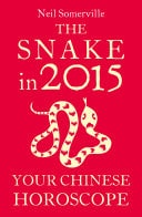 Snake 2015: Your Chinese Horoscope