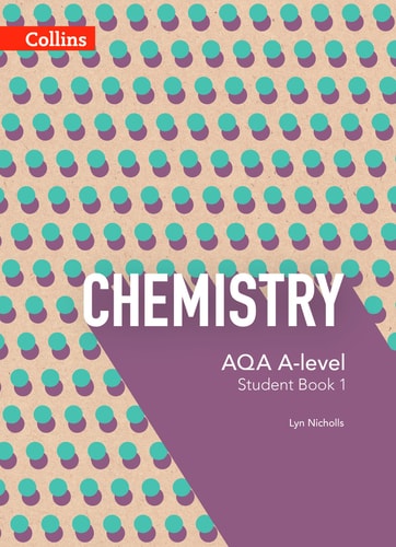 Collins AQA A-level Science: AQA A-level Chemistry Year 1 and AS Student Book