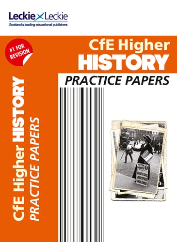 Cfe Higher History Practice Papers for Sqa Exams