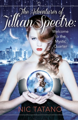 The Adventures of Jillian Spectre (Harperimpulse Young Adult Romance)