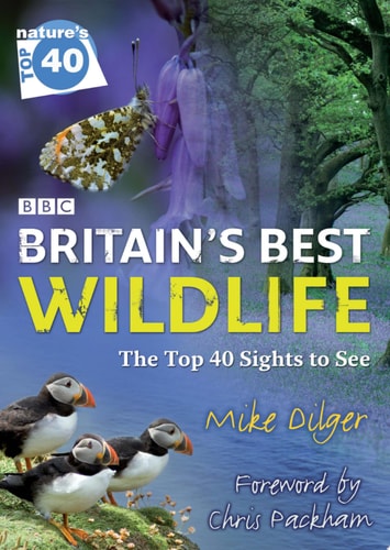 Nature’s Top 40: Britain’s Best Wildlife