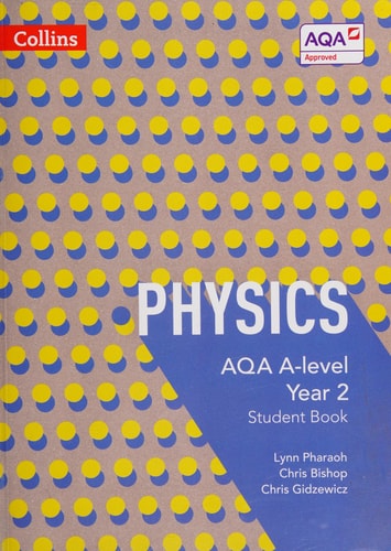Collins AQA A-level Science: AQA A-level Physics Year 2 Student Book