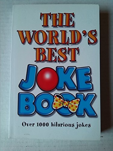 The World's Best Joke Book