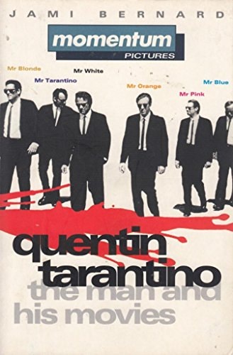 Quentin Tarantino: The Man and His Movies