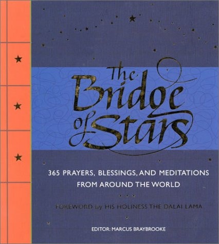 The Bridge of Stars: 365 Prayers, Blessings, and Meditations from Around the World