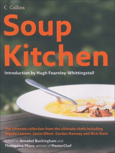 Soup Kitchen: The Ultimate Soup Collection