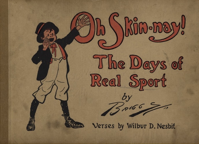 oh Skin-nay! The Days of Real Sport