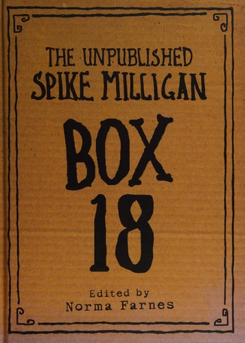 Box 18: The Unpublished Spike Milligan