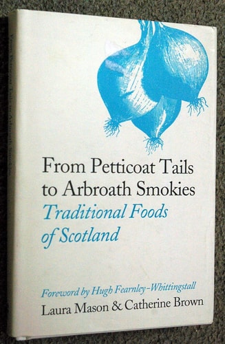 From Petticoat Tails to Arbroath Smokies: Traditional Foods of Scotland