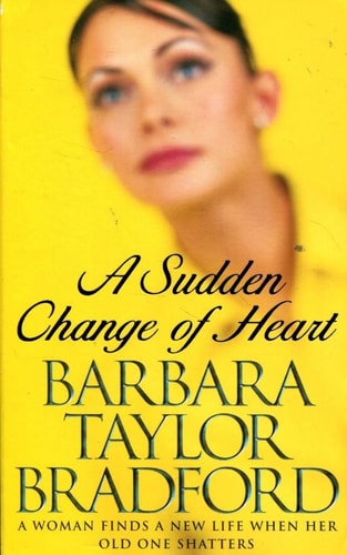 A Sudden Change of Heart: A Novel