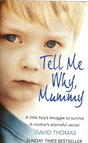 Tell me why mummy.
