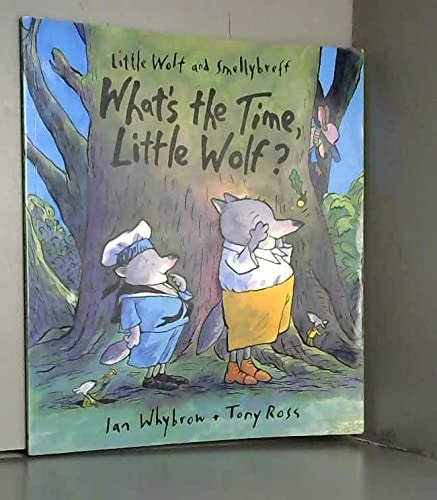Little Wolf and Smellybreff: What's the time Little Wolf?
