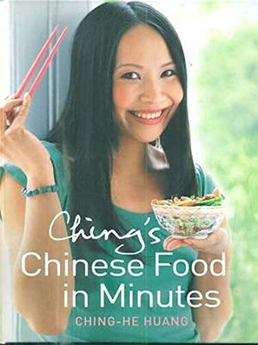 Ching’s Chinese Food in Minutes Huang, Ching-He