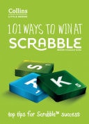 101 Ways to Win at Scrabble: Top Tips for Scrabble Success