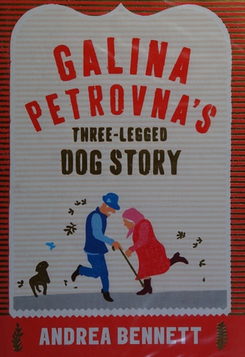 Galina Petrovna's Three-Legged Dog Story