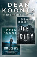 Dean Koontz 2-Book Thriller Collection: Innocence, the City