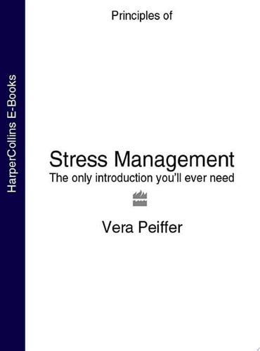 Stress Management: The only introduction you’ll ever need