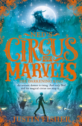 The Darkening King (Ned's Circus of Marvels)