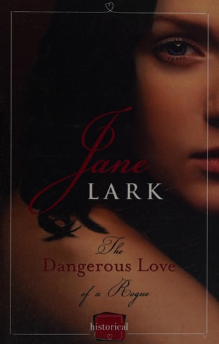 The Dangerous Love of a Rogue: A Steamy Historical Romance in Racy Regency London