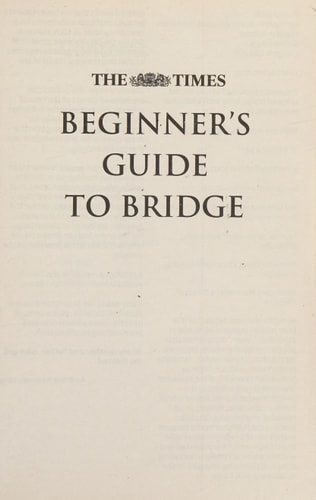 The Times Beginner's Guide to Bridge