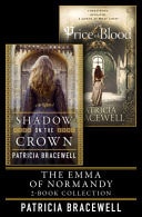 Emma of Normandy 2-Book Collection: Shadow on the Crown and the Price of Blood
