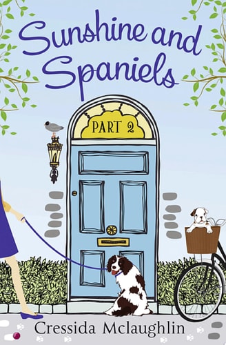 Sunshine and Spaniels: A Happy, Yappy Love Story