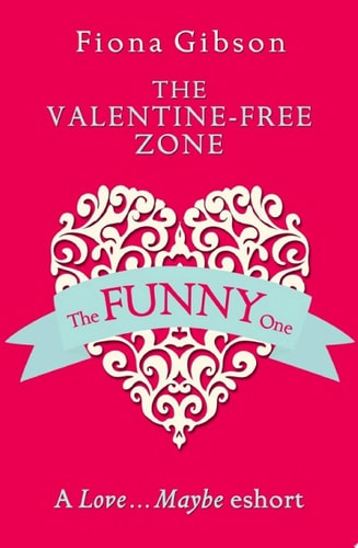 Valentine-Free Zone: A Love... Maybe Valentine EShort