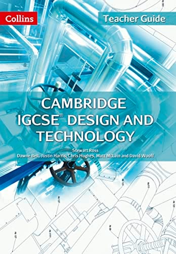 Cambridge IGCSE(tm) Design and Technology Teacher Guide