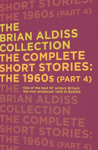 The Complete Short Stories The 1960s. Part four, 1967-1969