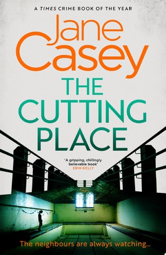 The Cutting Place: The gripping latest new crime suspense thriller from the Top Ten Sunday Times bestselling author (Maeve Kerrigan, Book 9)