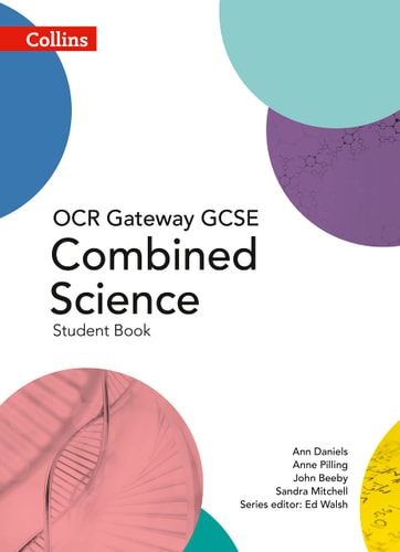 Collins GCSE Science – GCSE Combined Science Student Book OCR Gateway