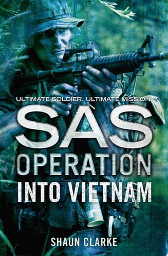 Into Vietnam (SAS Operation)