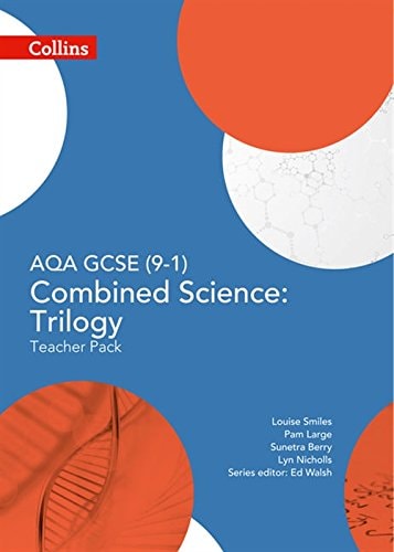 Collins GCSE Science – AQA GCSE (9-1) Combined Science Trilogy: Teacher Pack