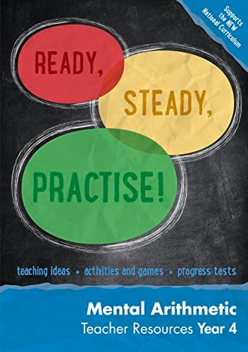 Ready, Steady, Practise! – Year 4 Mental Arithmetic Teacher Resources: Maths KS2