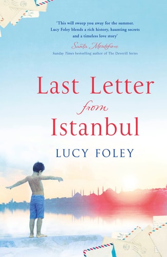 Last Letter from Istanbul: Escape with this epic holiday read of secrets and forbidden love