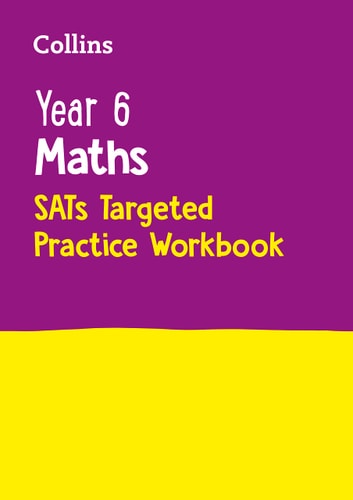 Collins KS2 SATs Revision and Practice - Year 6 Maths Targeted Practice Workbook